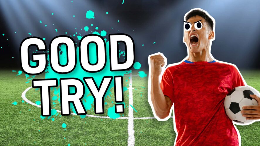 Result: Good try
